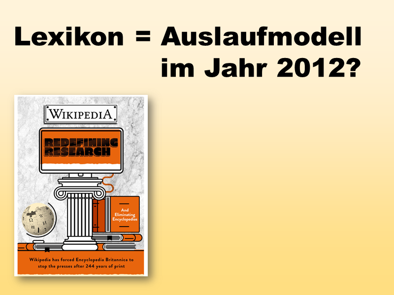 Lexikon: Auslaufmodell 2012?