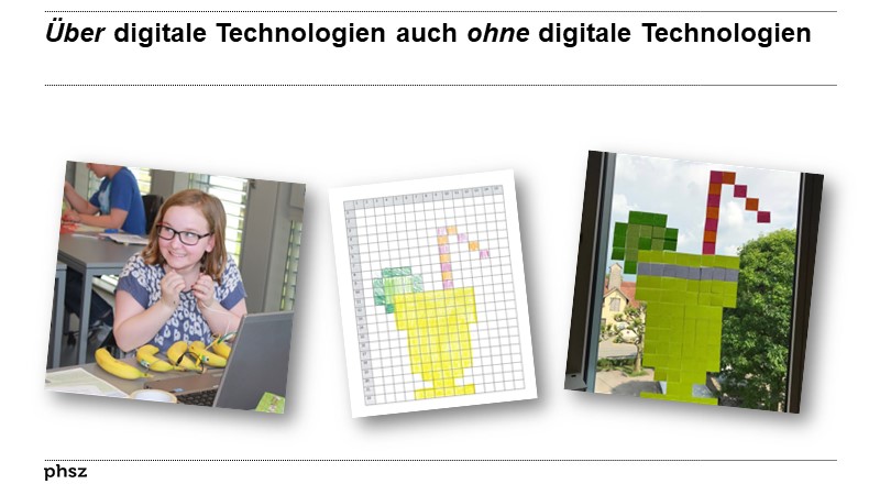 Über digitale Technologien auch ohne digitale Technologien