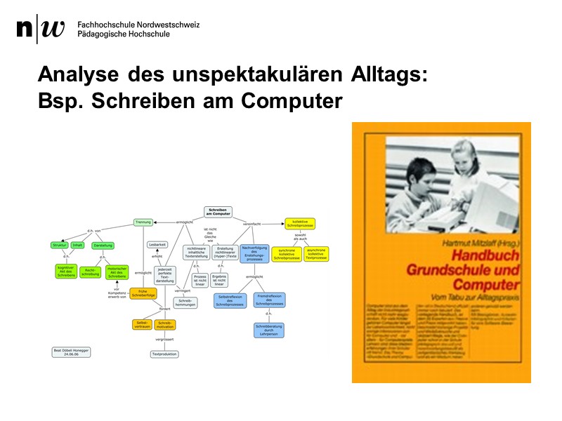 Analyse des unspektakulären Alltags II