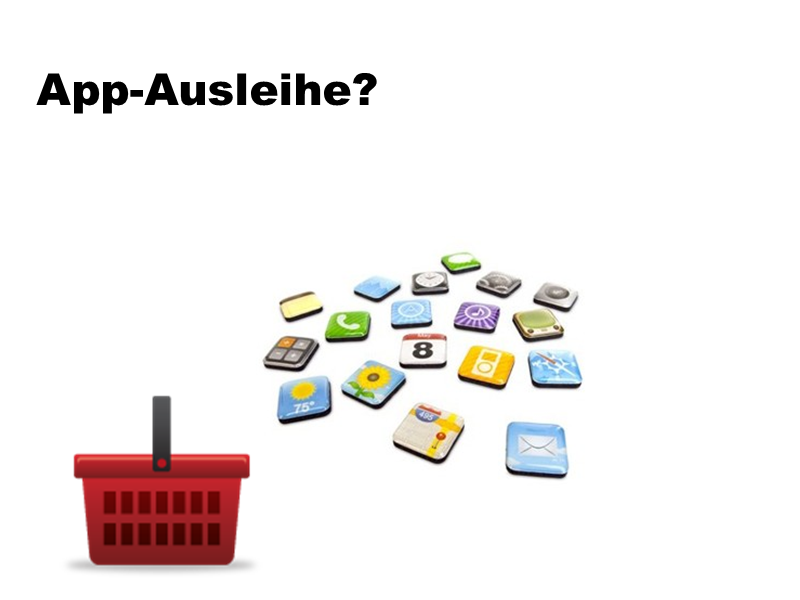 App-Ausleihe?
