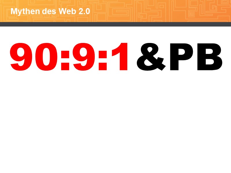 90:9:1 und PB