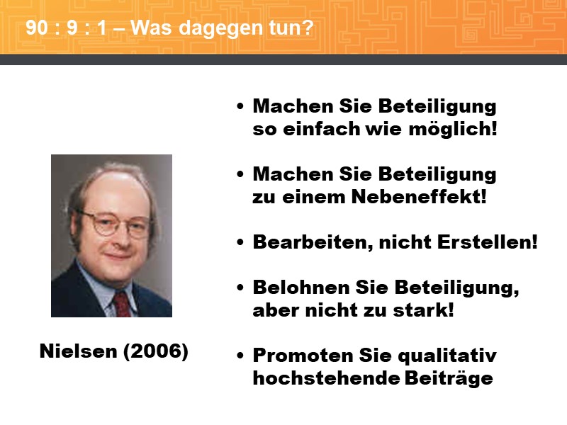 90 : 9 : 1 - Was dagegen tun?