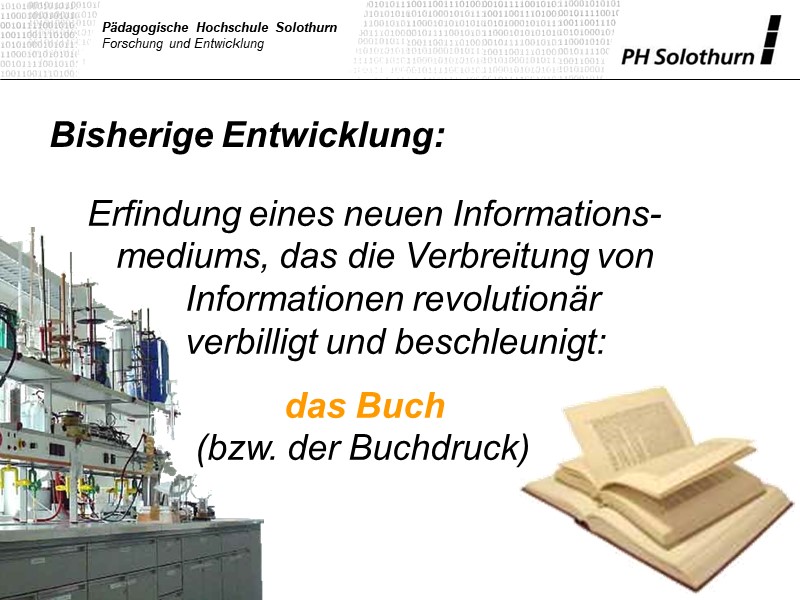 Ein neues Bildungsmedium wurde erfunden