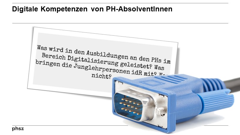 Digitale Kompetenzen von PH-AbsolventInnen