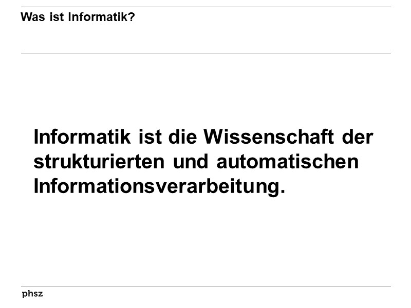 Definition Informatik III