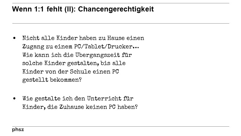 Wenn 1:1 fehlt (II): Chancengerechtigkeit