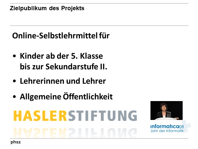 Zielpublikum des Projekts