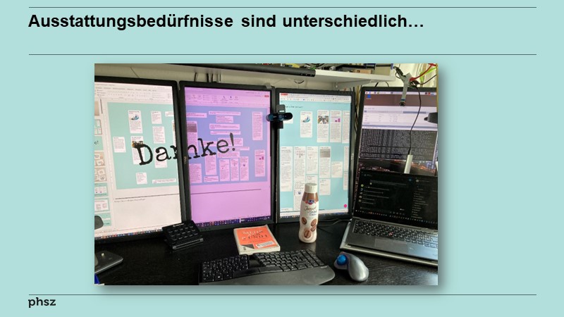 Ausstattungsbedürfnisse sind unterschiedlich...