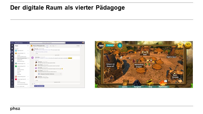 Der digitale Raum als vierter Pädagoge