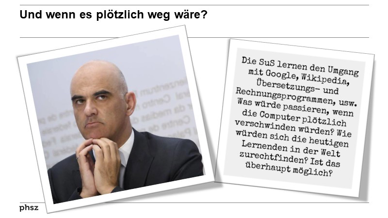 Und wenn es plötzlich weg wäre?