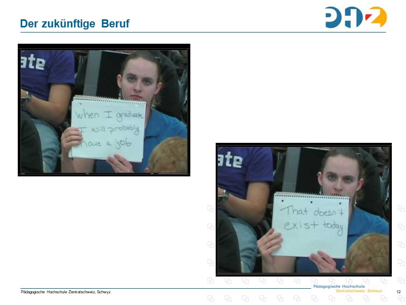 Der zukünftige Beruf