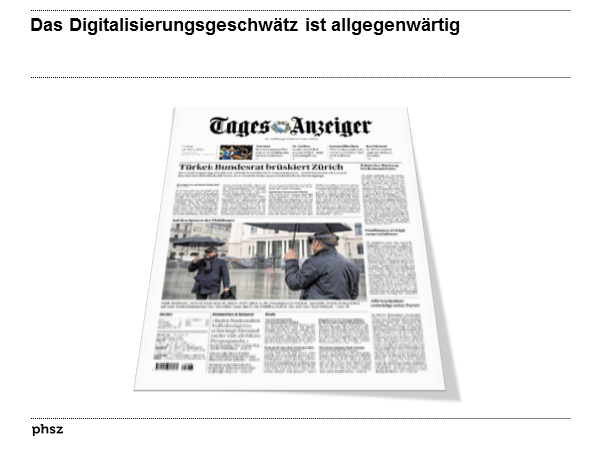 Das Digitalisierungsgeschwätz ist allgegenwärtig