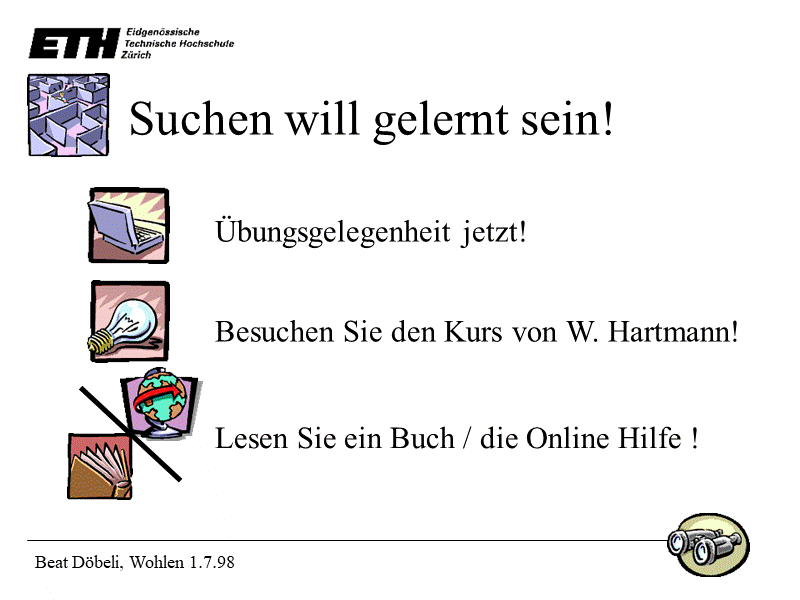 Suchen will gelernt sein!