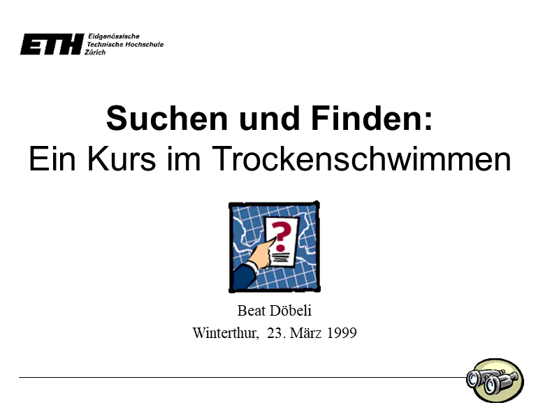 Suchen und Finden: Ein Kurs im Trockenschwimmen