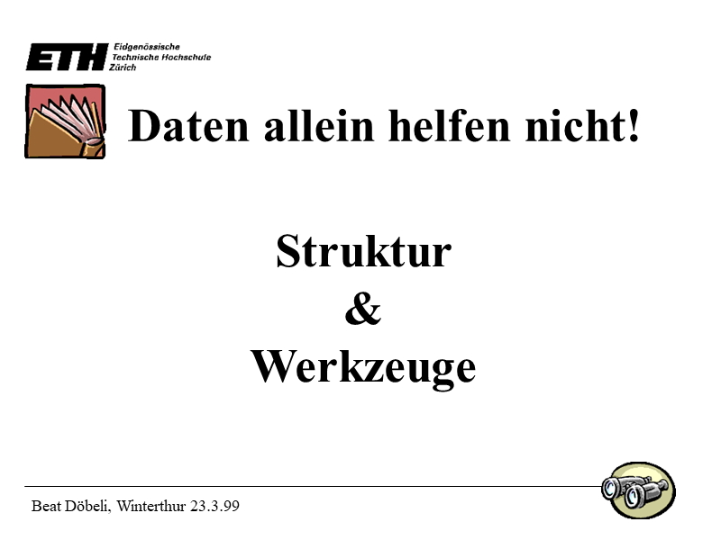 Daten allein helfen nicht!