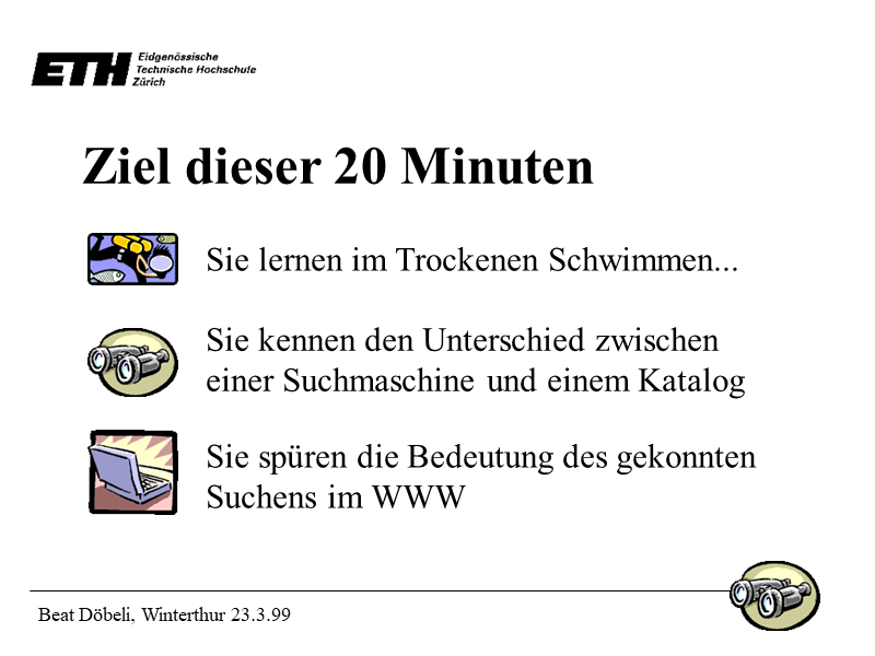 Ziel dieser 20 Minuten