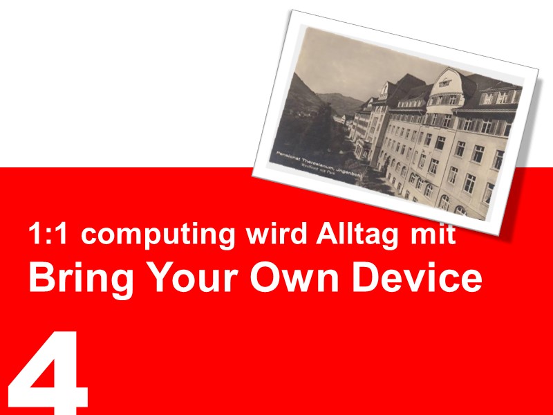 4. 1:1 computing wird Alltag mit BYOD