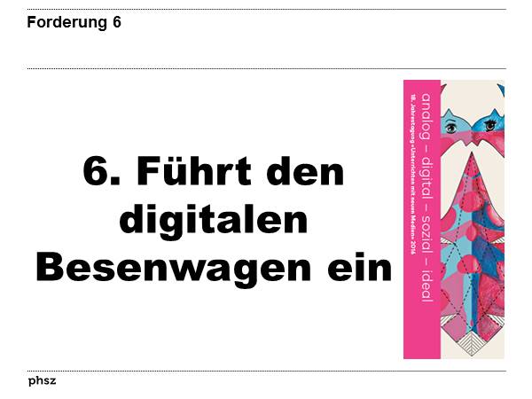Forderung 6: Führt den digitalen Besenwagen ein