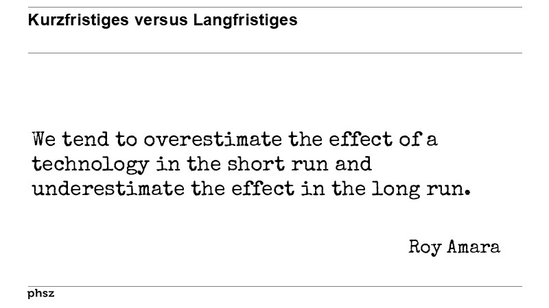 Kurzfristiges versus Langfristiges