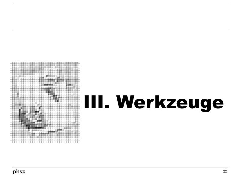 III. Werkzeuge
