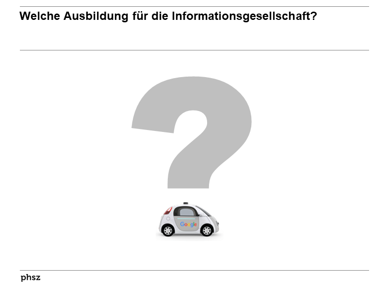 Welche Ausbildung für die Informationsgesellschaft?